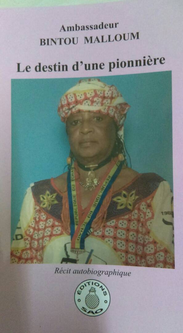 A lire : “Le destin d’une pionnière” autobiographie de l’ambassadrice Bintou Malloum