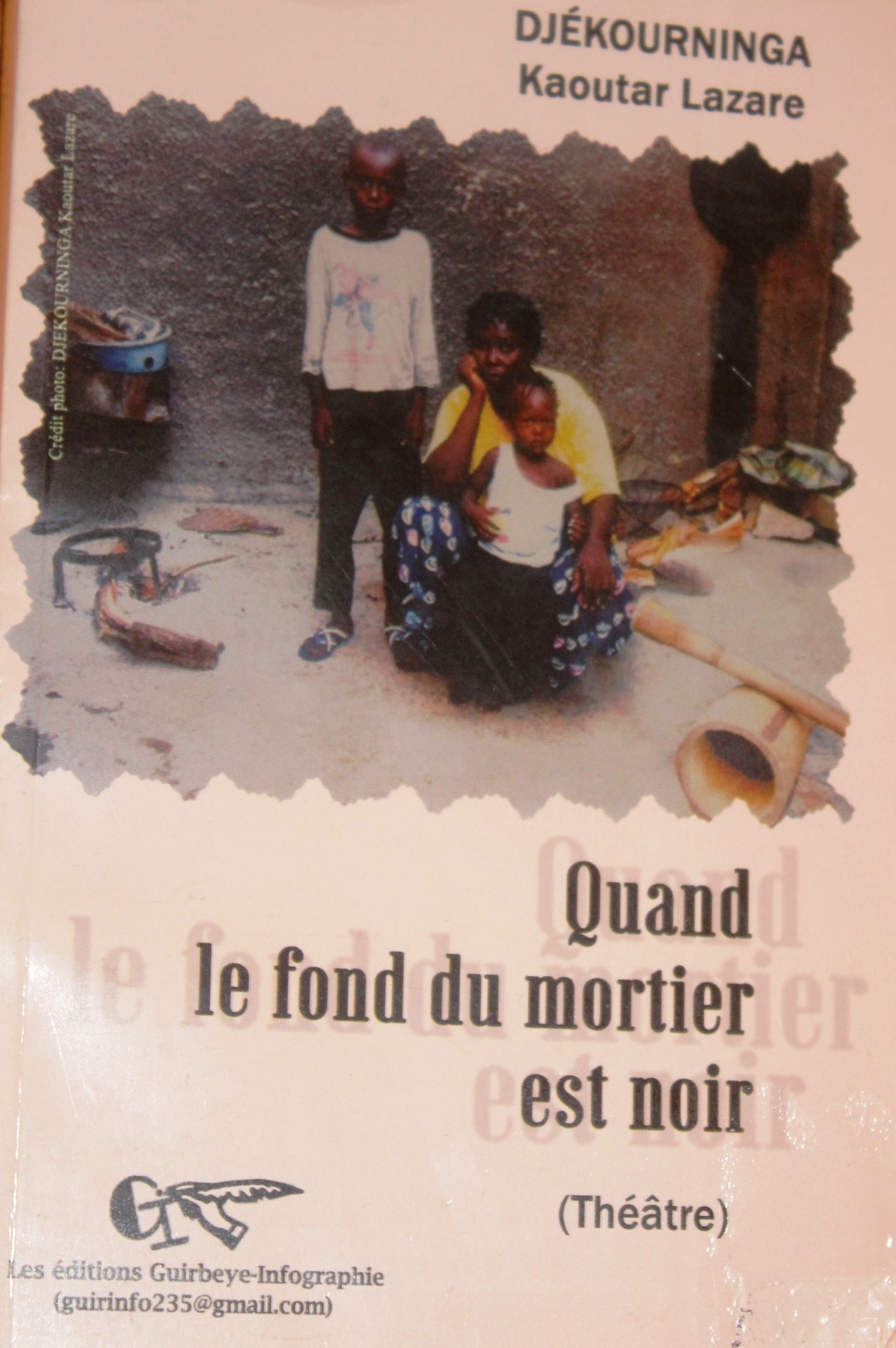 Livre : “Quand le fond du mortier est noir” par Djékourninga Kaoutar Lazare