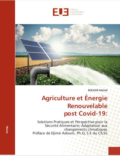 Livre : « Agriculture et énergie renouvelable post covid-19 », par Boukar Michel