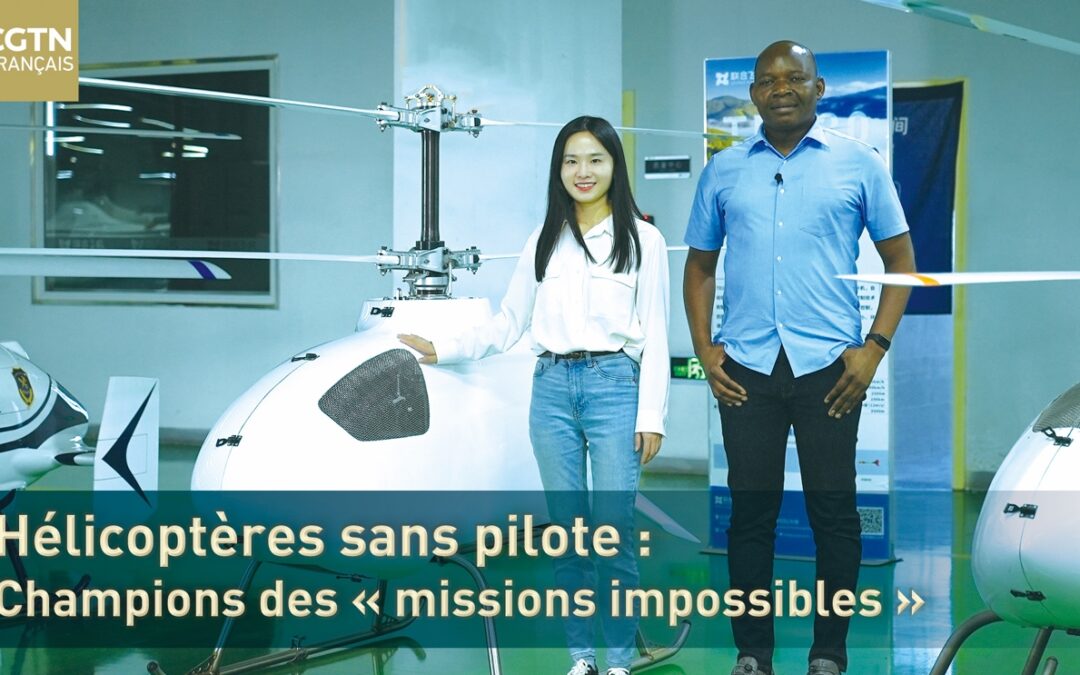 Hélicoptères sans pilote : Champions des « missions impossibles »