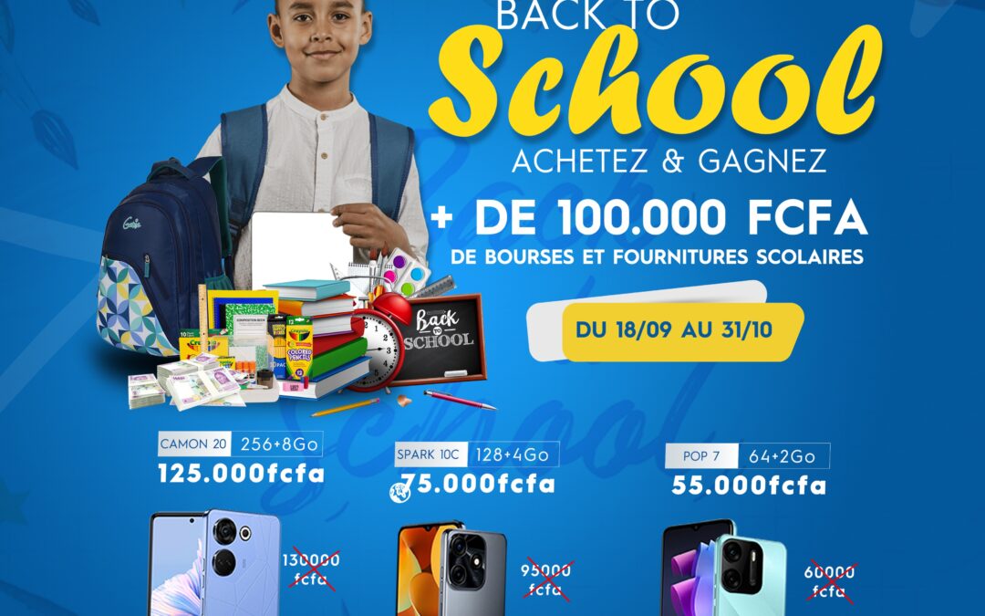 TECNO : la grande promotion dénommée « Back to School » est lancée avec des bourses scolaires en cash, allant jusqu’à 100.000 FCFA !!!